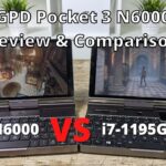GPD Pocket 3 N6000 Review - N6000 vs i7-1195G7