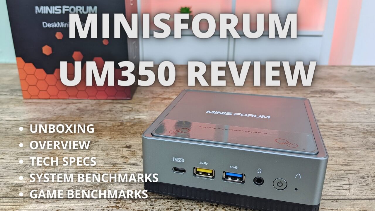 Minisforum Deskmini UM350 Review
