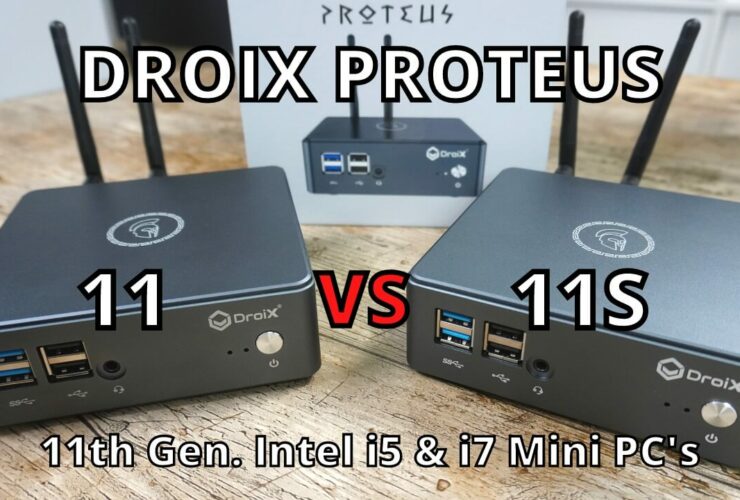 DroiX Proteus 11 & 11S Review - Intel i5-1135G7 and i7-1165G7 windows mini PC