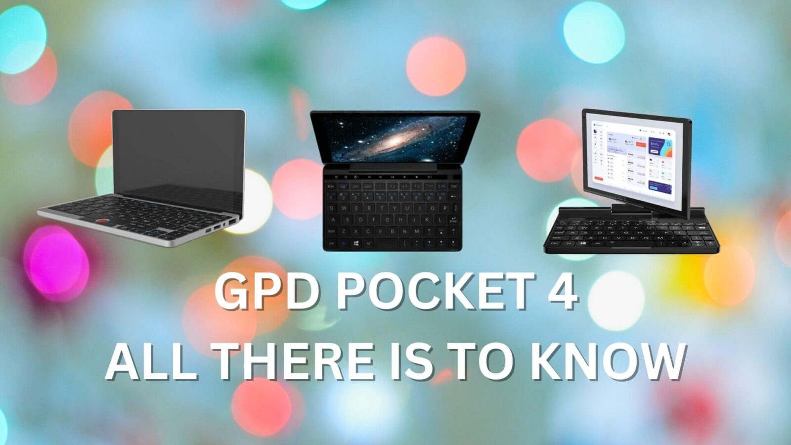 All you need to know about the GPD Pocket 4