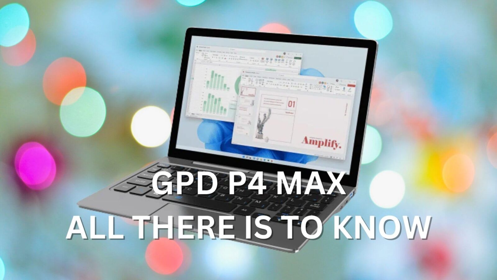 All there is to know on the GPD P4 MAX
