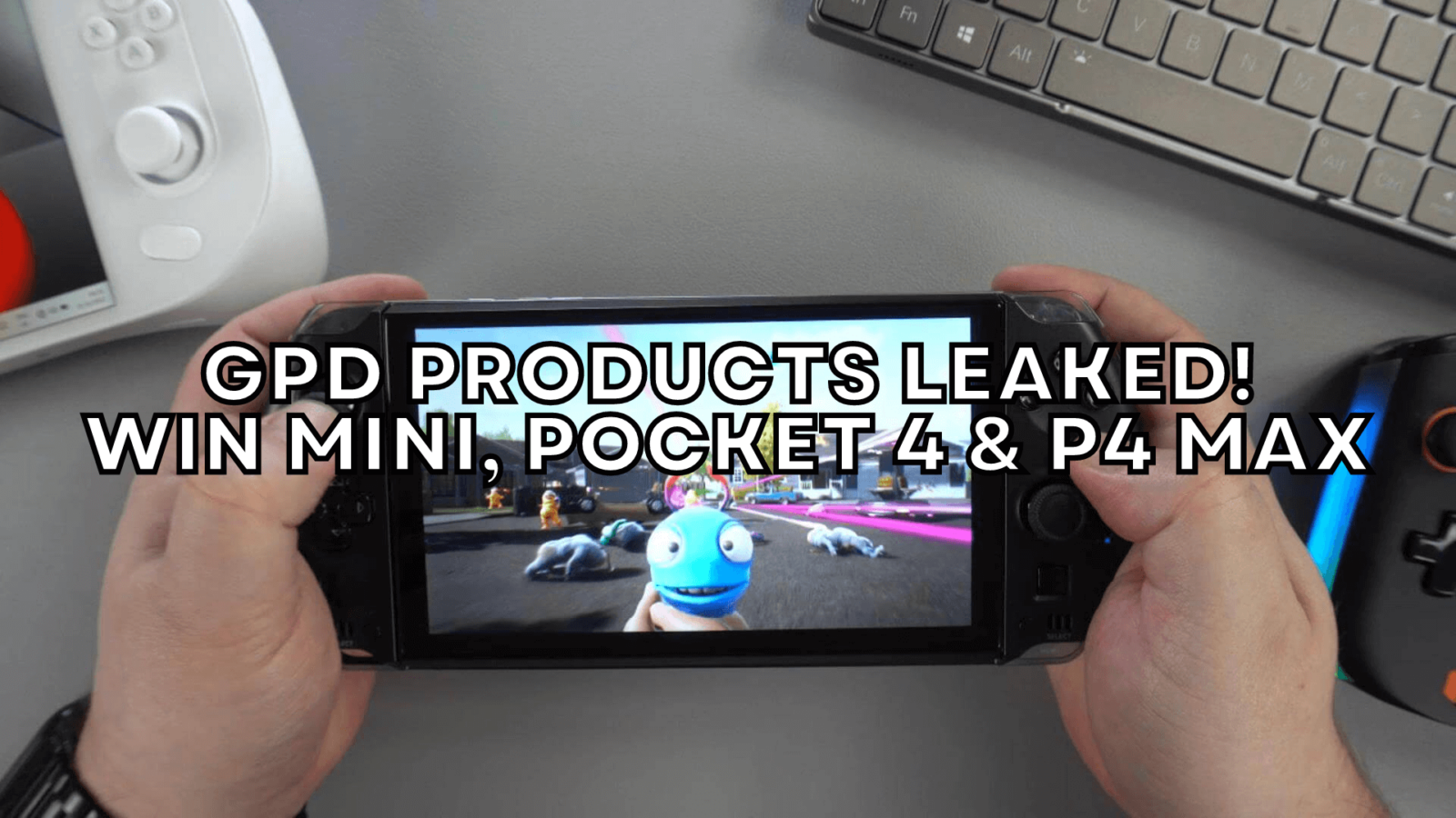 GPD Products Leaked - WIN Mini, Pocket 4 and P4 MAX