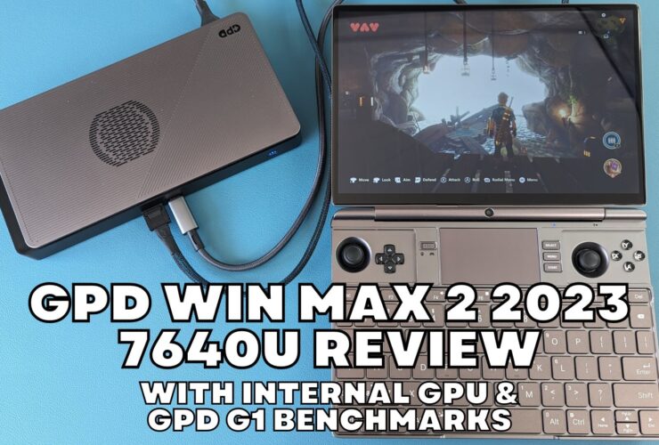 GPD WIN MAX 2 2023 RYZEN 5 7640U Review - Awesome handheld gaming PC