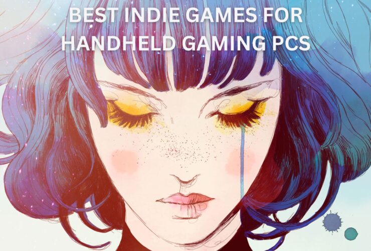 Best Indie Games on Handheld Gaming PCs