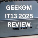 GEEKOM IT13 2025 Review