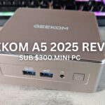 GEEKOM A5 2025 Review -Low cost budget office mini PC