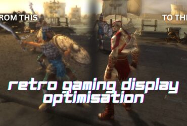 RETRO GAMING DISPLAY OPTIMISATION