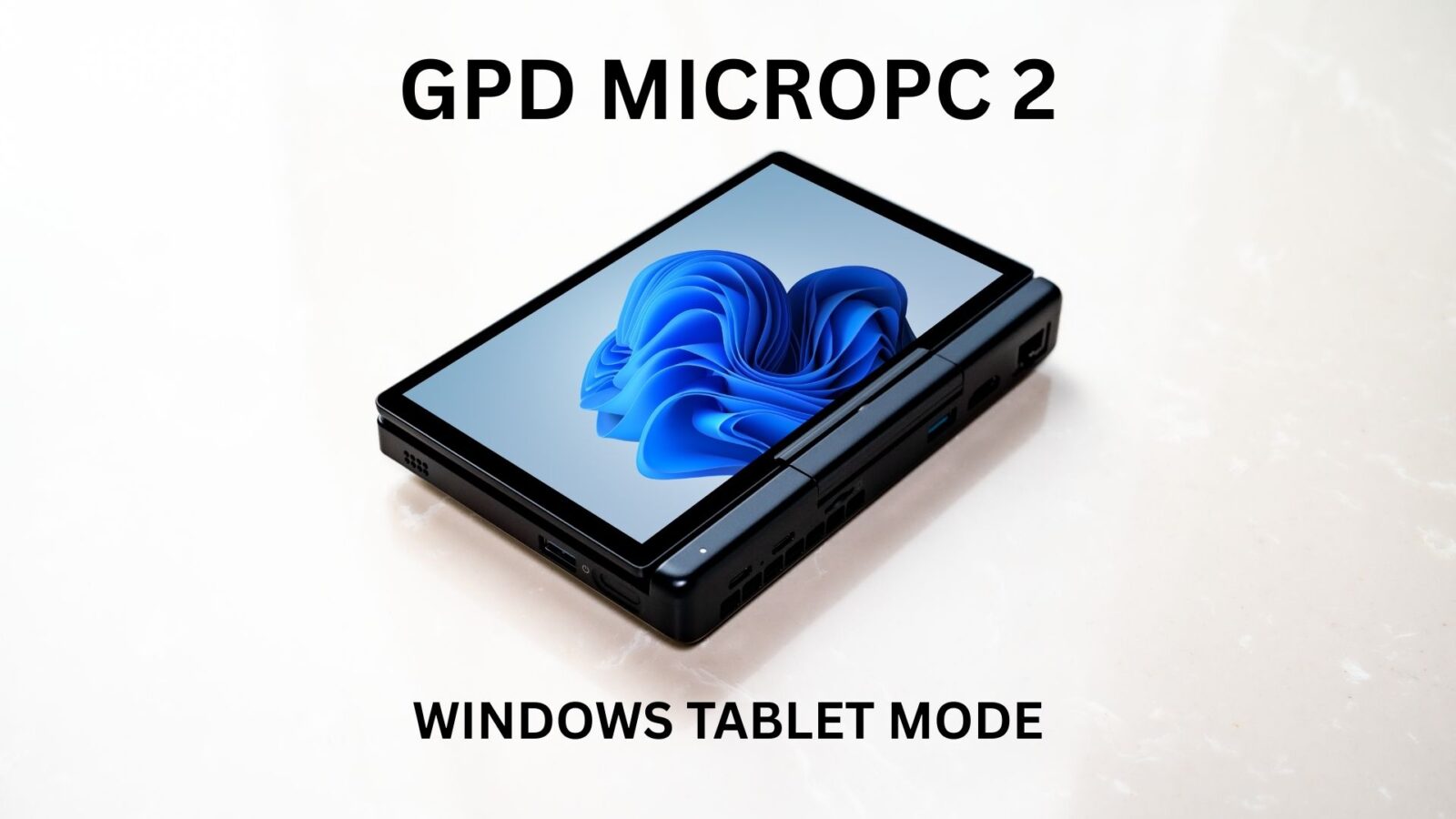 GPD MicroPC 2 Windows tablet mode