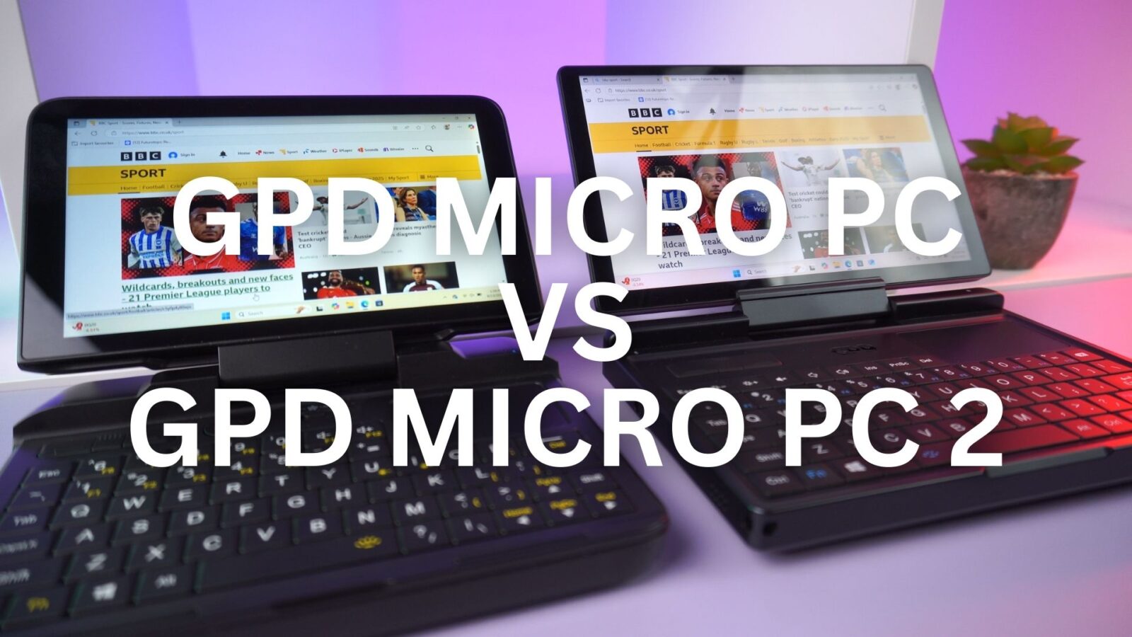 GPD MicroPC vs GPD MicroPC 2
