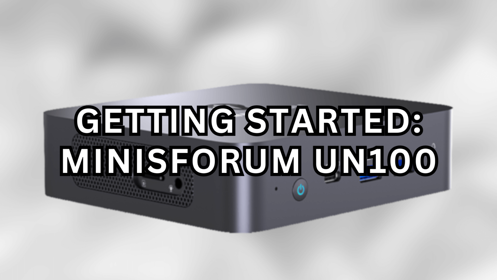 Minisforum UN100 Thumbnail