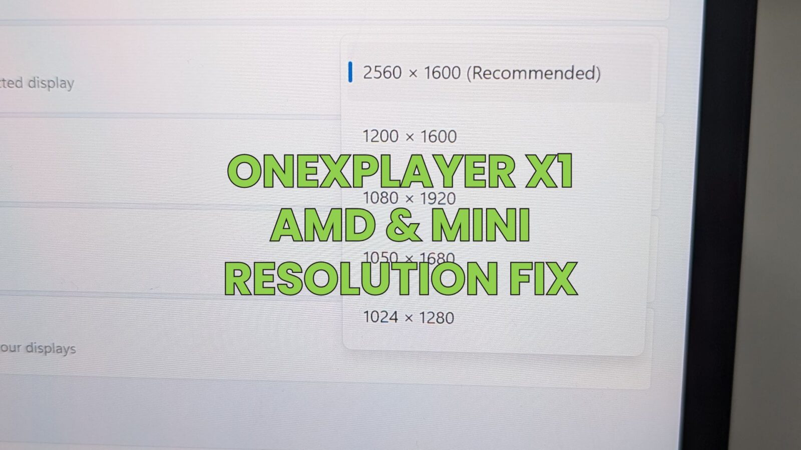 ONEXPLAYER X1 AMD & Mini resolution fix