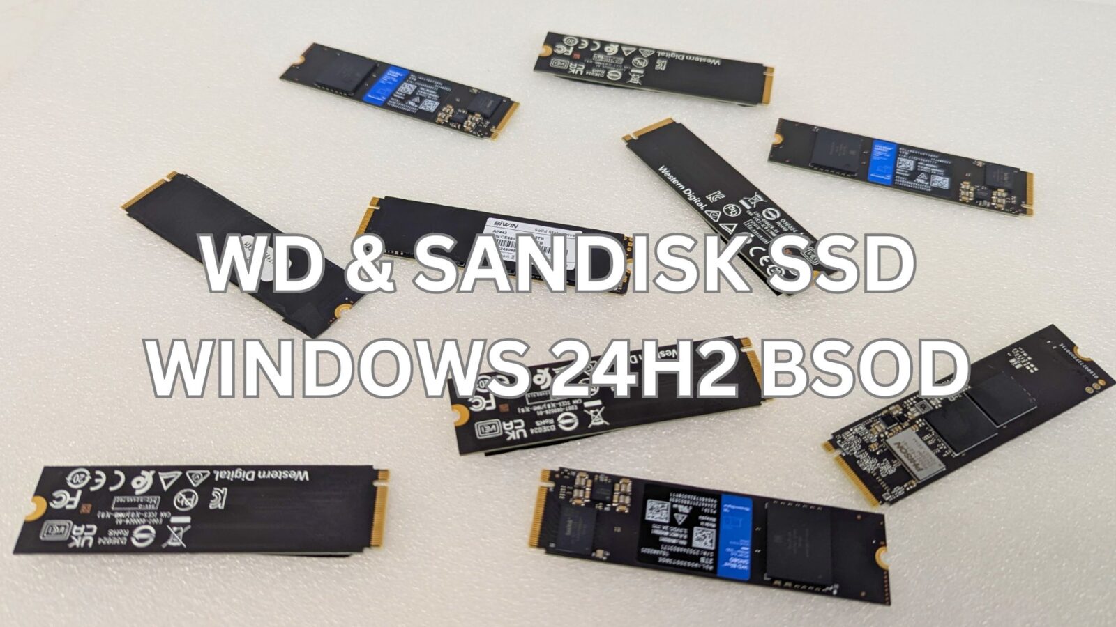 WD & SANDISK SSD WINDOWS 24H2 BSOD