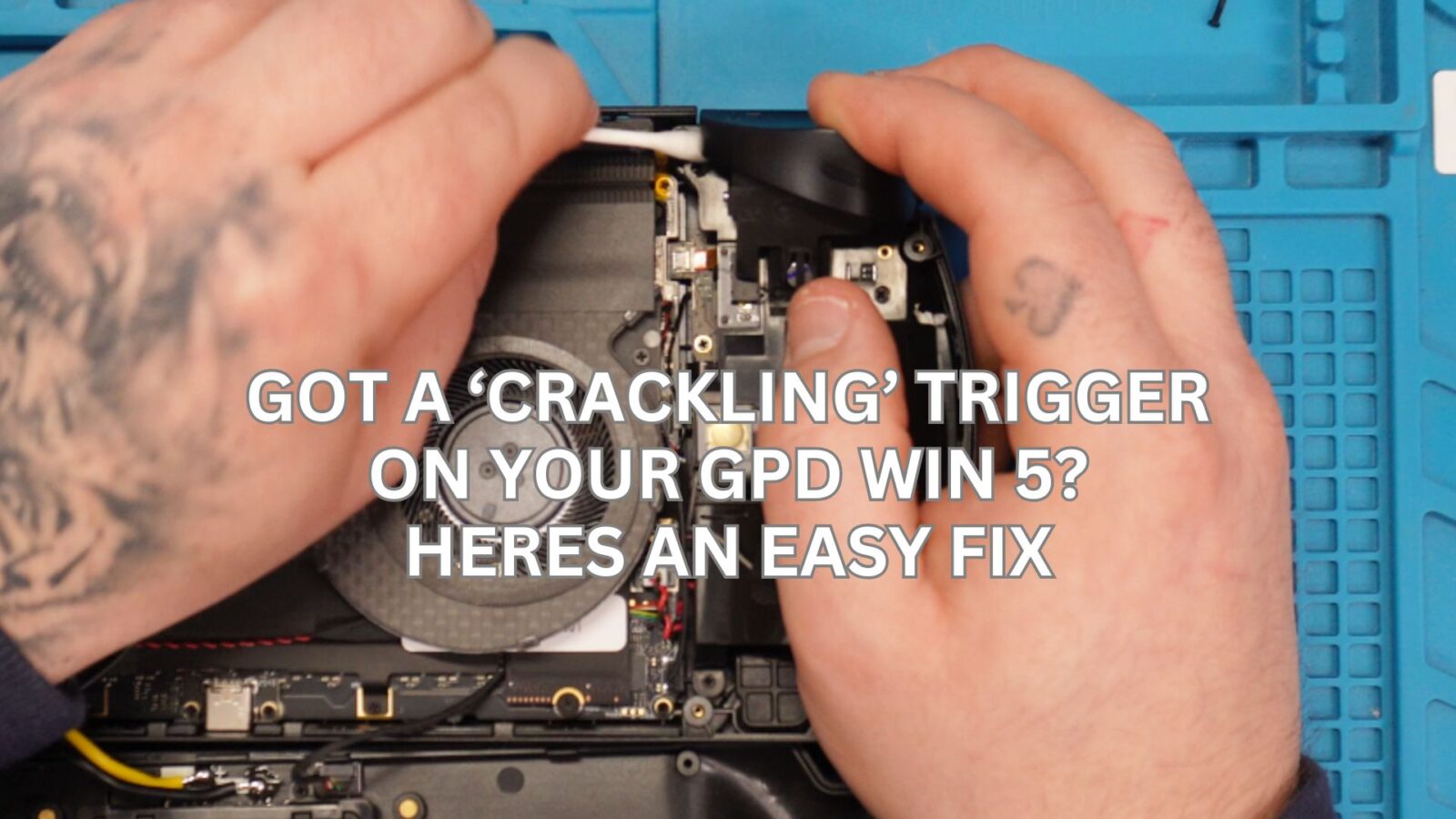 How to fix a Crackling GPD WIN 5 trigger