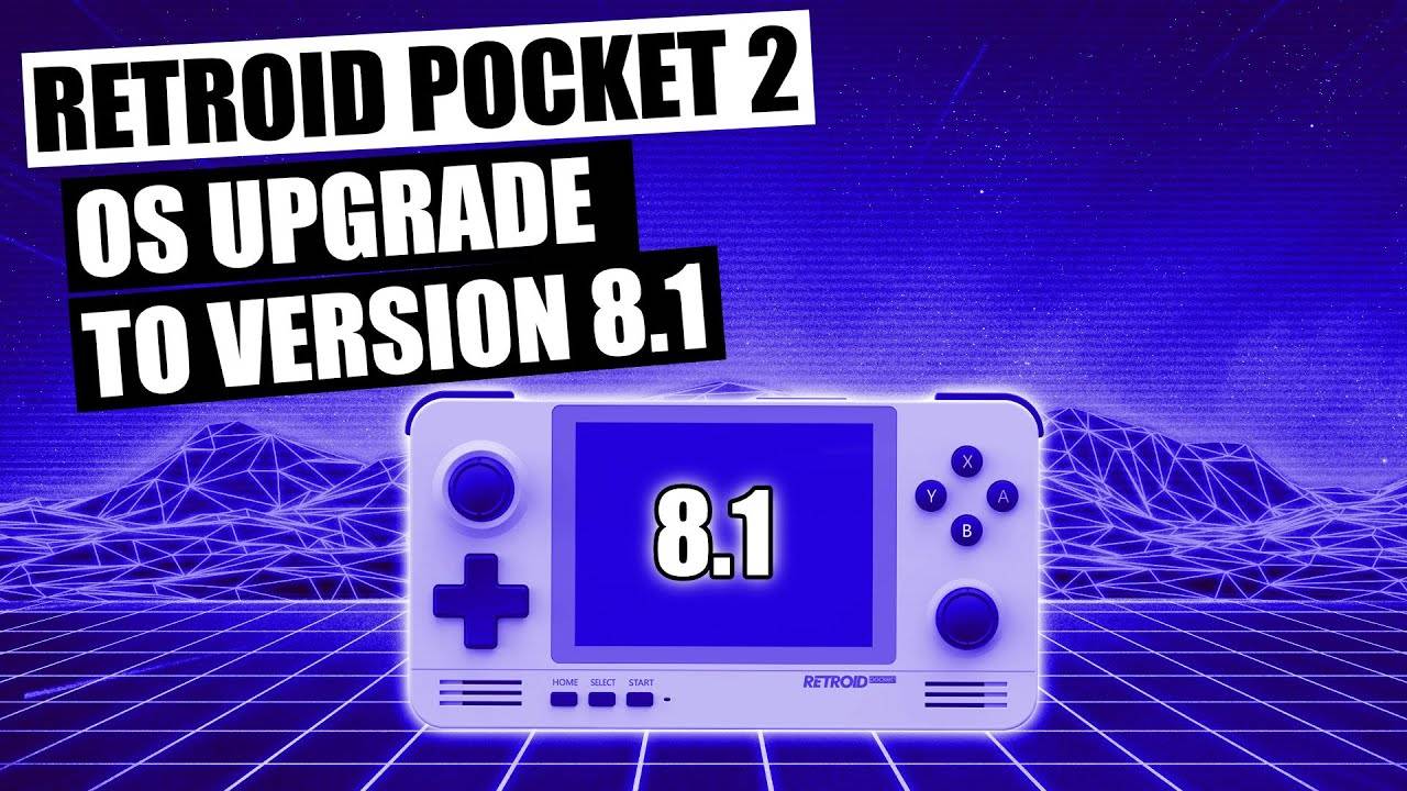 How to install the 8.1 OS update for the RETROID POCKET 2 